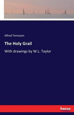 The Holy Grail: With drawings by W.L. Taylor 333728454X Book Cover