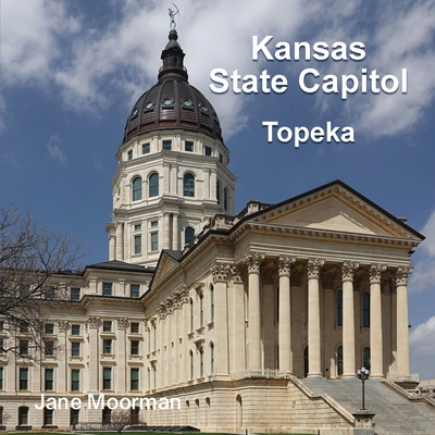Kansas State Capitol B0DZ9L7YV7 Book Cover