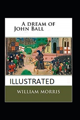 A Dream of John Ball Illustrated B08735HD9X Book Cover