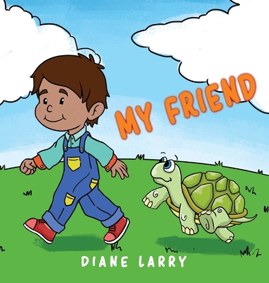 My Friend 1955955859 Book Cover