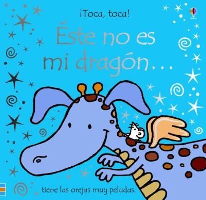 Este No Es Mi Dragon... [Spanish] 0746083610 Book Cover