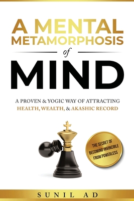 A Mental Metamorphosis of Mind: A proven and yo... [Large Print] 1737634104 Book Cover