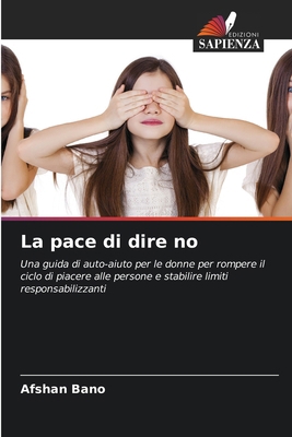 La pace di dire no [Italian] 6202468726 Book Cover