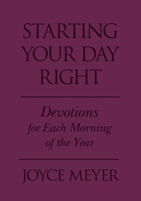 Starting Your Day Right: Devotions for Each Mor... 1455543578 Book Cover