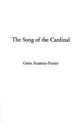 The Song of the Cardinal [Large Print] 158827103X Book Cover