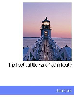The Poetical Works of John Keats [Large Print] 1116188287 Book Cover