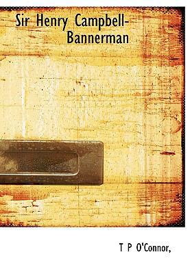 Sir Henry Campbell-Bannerman 1116176246 Book Cover