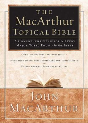 The MacArthur Topical Bible 0849915724 Book Cover