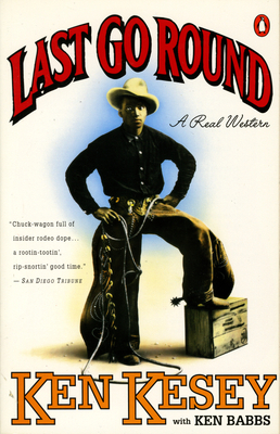 Last Go Round: A Real Western 0140176675 Book Cover