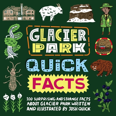 Glacier Park Quick Facts B0BBDB7CQ4 Book Cover