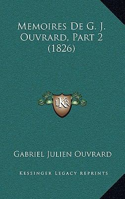 Memoires De G. J. Ouvrard, Part 2 (1826) [French] 1167646843 Book Cover