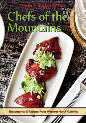 Chefs of the Mountains: Restaurants & Recipes f... 0895875810 Book Cover