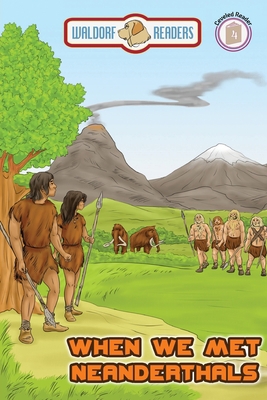 When We Met Neanderthals 1643165917 Book Cover