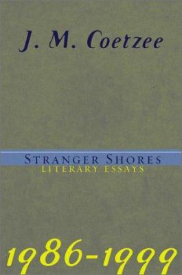 Stranger Shores: Literary Essays 1986-1999 0670899828 Book Cover