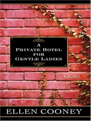 A Private Hotel for Gentle Ladies [Large Print] 0786282967 Book Cover