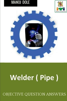 Welder ( Pipe ) B0B5GJ843G Book Cover