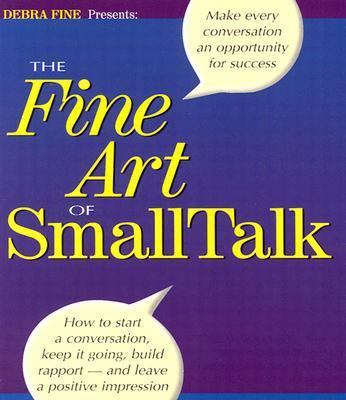 The Fine Art of Small Talk 0971132232 Book Cover