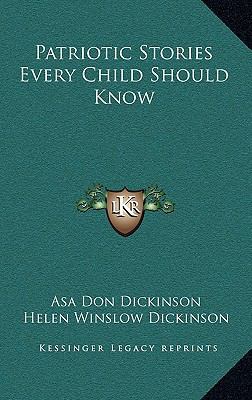 Patriotic Stories Every Child Should Know 1163326550 Book Cover