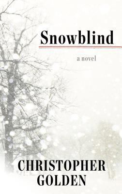 Snowblind [Large Print] 1410468488 Book Cover