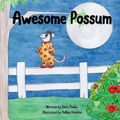 Awesome Possum: A children's story about friend... 1722389672 Book Cover