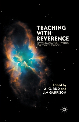 Teaching with Reverence: Reviving an Ancient Vi... 1349296244 Book Cover