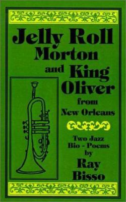 Jelly Roll Morton and King Oliver 0759608555 Book Cover