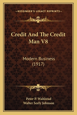 Credit And The Credit Man V8: Modern Business (... 1164614630 Book Cover