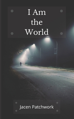I Am The World 1670386546 Book Cover