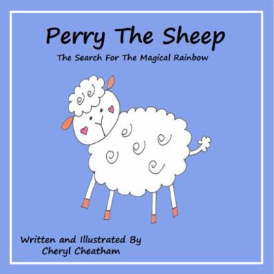 Perry the Sheep : The Search for the Magical Rainbow