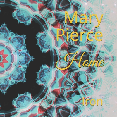 Home: Iron B08MSVJKD9 Book Cover