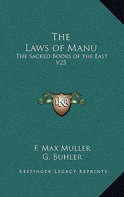 The Laws of Manu: The Sacred Books of the East V25 1169141048 Book Cover