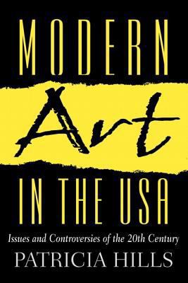 Modern Art in the U.S.A.: Issues and Controvers... 0130361380 Book Cover