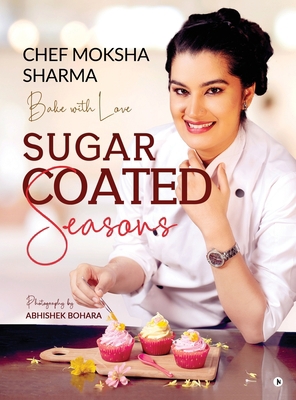 Sugar Coated Seasons: Bake with Love 1646506529 Book Cover