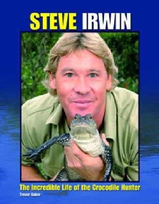 Steve Irwin 1844429989 Book Cover