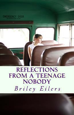 Reflections from a Teenage Nobody 1477539263 Book Cover