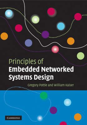 Principles of Embedded Networked Systems Design 0521095239 Book Cover
