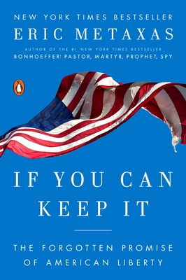 If You Can Keep It: The Forgotten Promise of Am... 1101979992 Book Cover