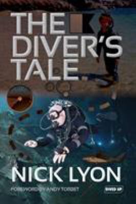 The Diver's Tale 1909455245 Book Cover