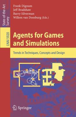 Agents for Games and Simulations: Trends in Tec... 3642111971 Book Cover