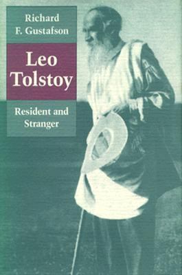 Leo Tolstoy: Resident and Stranger 0691066744 Book Cover