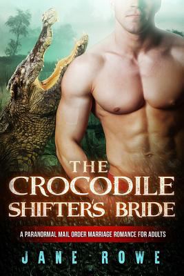 The Crocodile Shifter's Bride: A BWWM Paranorma... 1534915907 Book Cover