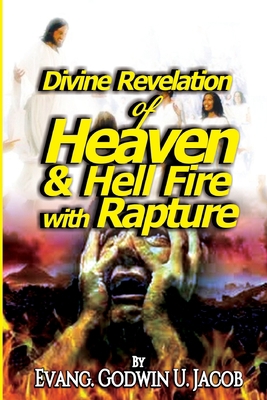 Divine Revelation of Heaven and Hell Fire with ... 151972392X Book Cover