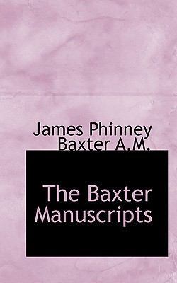 The Baxter Manuscripts 1117072541 Book Cover