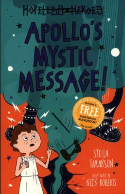 Apollo's Mystic Message! (Hopeless Heroes) 1782263497 Book Cover