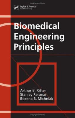 Biomedical Engineering Principles 0824796160 Book Cover