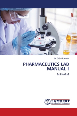 Pharmaceutics Lab Manual-I 6209625444 Book Cover