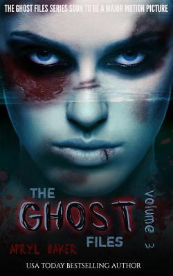 The Ghost Files 3 (The Ghost Files (Book 3)) 1499393946 Book Cover