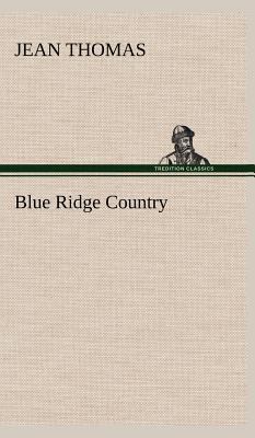 Blue Ridge Country 3849164209 Book Cover