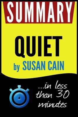 Summary of Quiet: The Power of Introverts in a World That Can't Stop Talking (Susan Cain) 1535540907 Book Cover