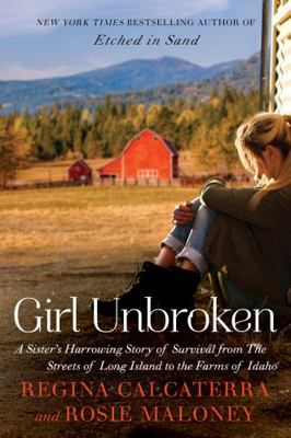 Girl Unbroken: A Sister's Harrowing Story of Su... [Large Print] 0062497065 Book Cover